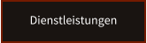 Dienstleistungen